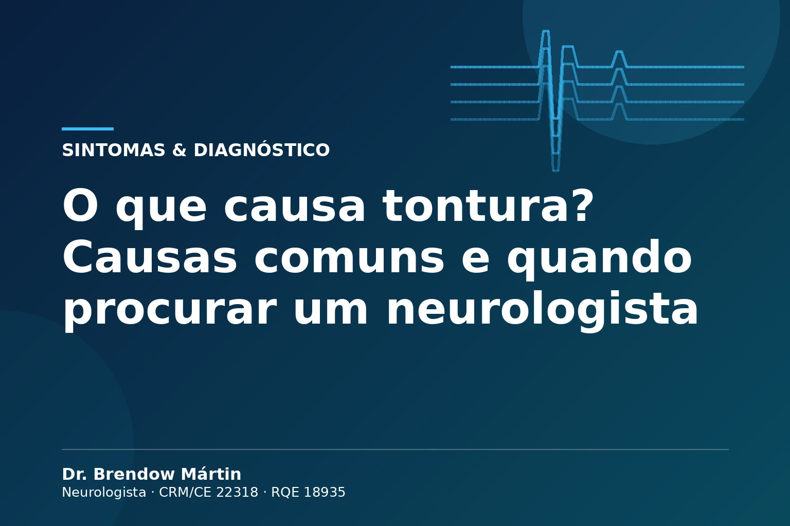 O que causa tontura? Causas comuns e quando procurar um neurologista