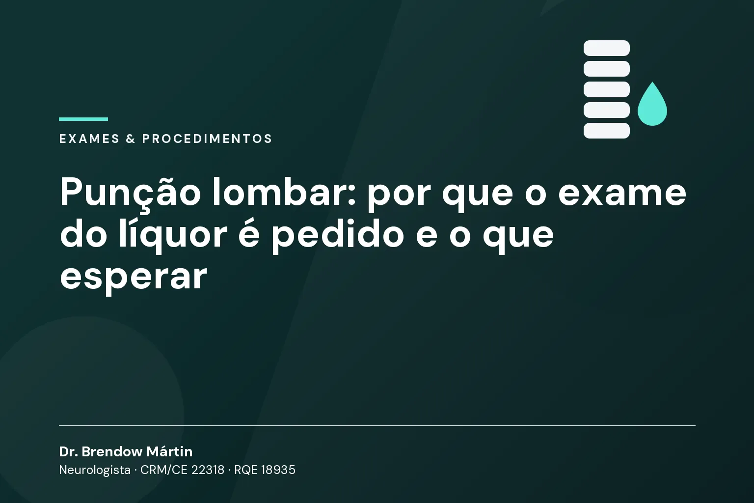 Punção lombar: por que o exame do líquor é pedido e o que esperar