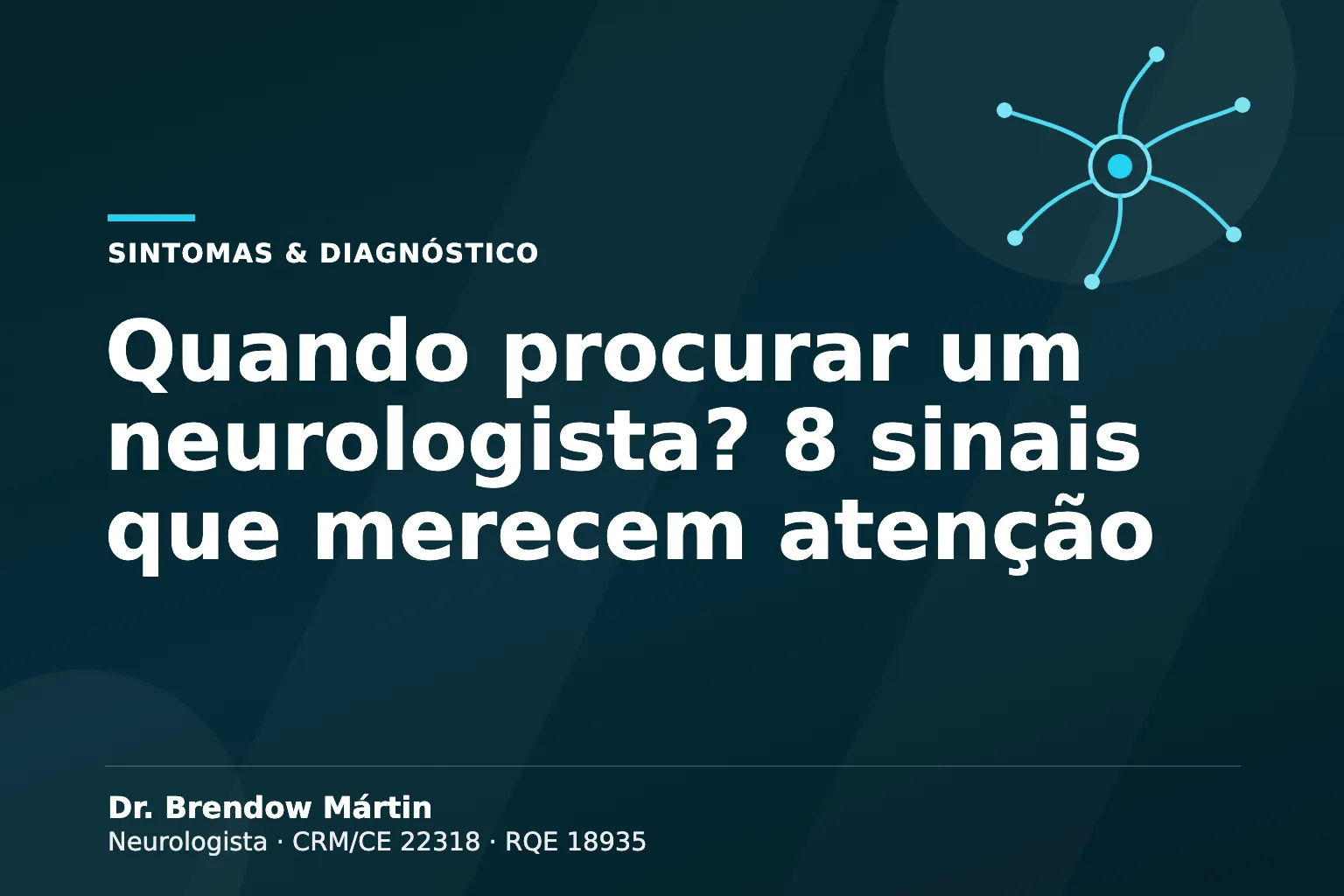 Quando procurar um neurologista? 8 sinais que merecem atenção